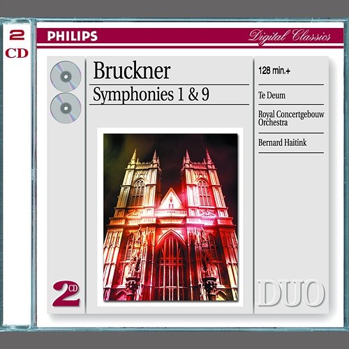 Bruckner: Symphonies Nos.1 & 9; Te Deum Chor des Bayerischen Rundfunks, Royal Concertgebouw Orchestra, Bernard Haitink
