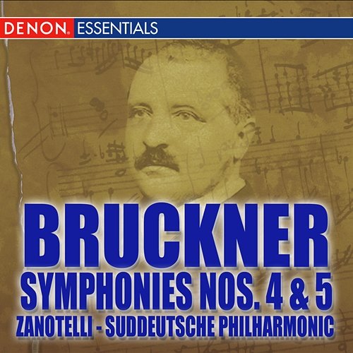 Bruckner: Symphonies Nos. 4 -5 Süddeutsche Philharmonie, Hans Zanotelli