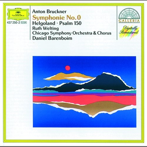 Bruckner: Symphony No.0; Helgoland; Psalm 150 Chicago Symphony Orchestra, Daniel Barenboim