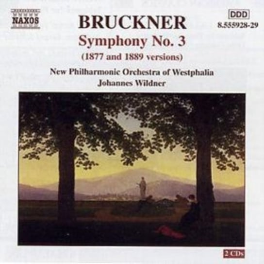 Bruckner: Symphony No. 3 (1877 And 1889 Versions) Various Artists