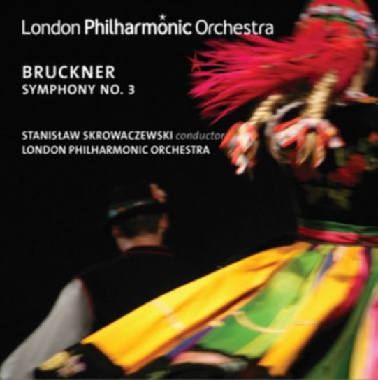 Bruckner: Symphony No. 3 LPO