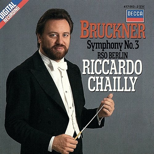 Bruckner: Symphony No. 3 Riccardo Chailly, Radio-Symphonie-Orchester Berlin