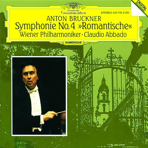 Bruckner: Symphony No.4 "Romantic" Wiener Philharmoniker, Claudio Abbado