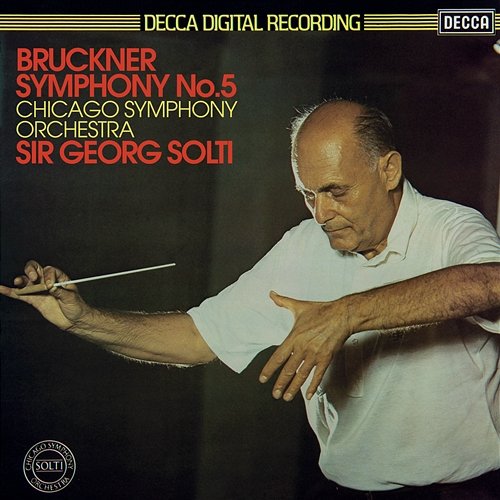 Bruckner: Symphony No. 5 Sir Georg Solti, Chicago Symphony Orchestra