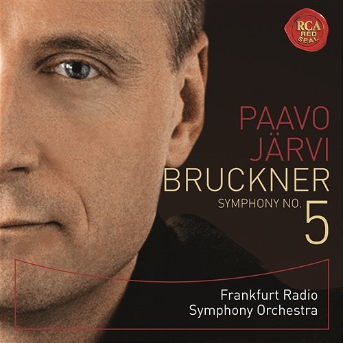 Bruckner: Symphony No. 5 Paavo Järvi