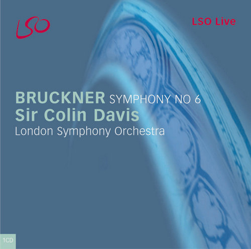 Bruckner: Symphony No. 6 Various Artists