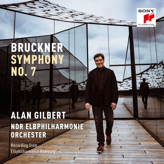 Bruckner: Symphony No. 7 Gilbert Alan, NDR Elbphilharmonie