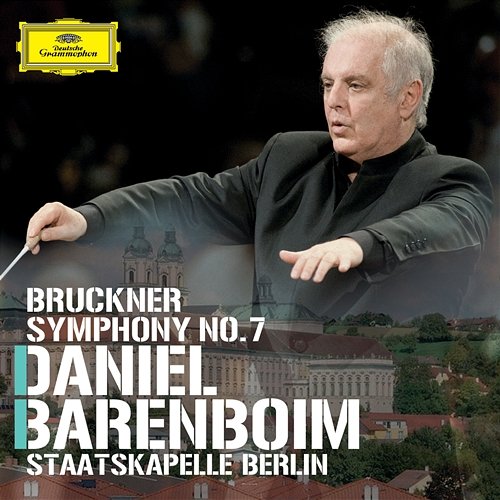 Bruckner: Symphony No.7 Staatskapelle Berlin, Daniel Barenboim