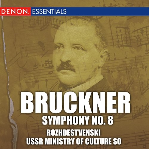 Bruckner: Symphony No. 8 Gennady Rozhdestvensky, USSR Ministry of Culture Symphony Orchestra