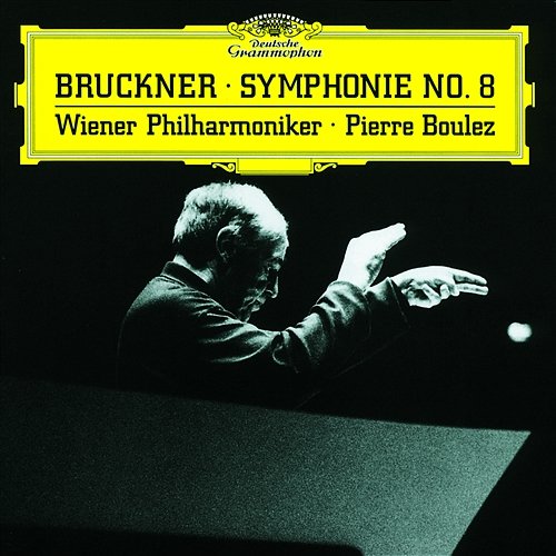 Bruckner: Symphony No.8 Wiener Philharmoniker, Pierre Boulez