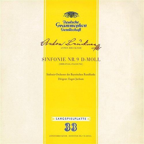 Bruckner: Symphony No.9 Symphonieorchester des Bayerischen Rundfunks, Eugen Jochum