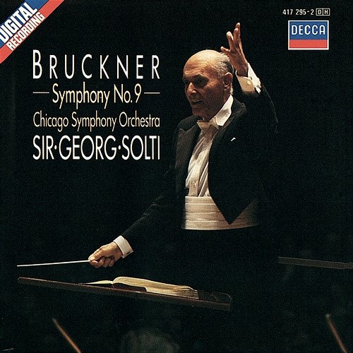 Bruckner: Symphony No. 9 Sir Georg Solti, Chicago Symphony Orchestra
