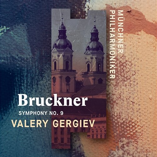 Bruckner: Symphony No. 9 Münchner Philharmoniker & Valery Gergiev