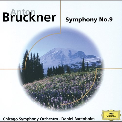 Bruckner: Symphony No. 9; Psalm 150 Ruth Welting, Chicago Symphony Chorus, Chicago Symphony Orchestra, Daniel Barenboim