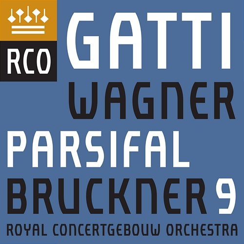 Bruckner: Symphony No. 9 - Wagner: Parsifal (Excerpts) Royal Concertgebouw Orchestra & Daniele Gatti