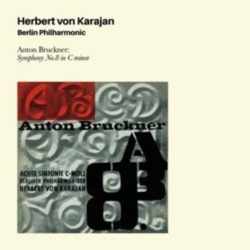 Bruckner: Symphony No8 Von Karajan Herbert