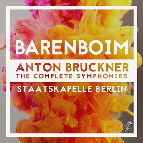 Bruckner: The Complete Symphonies Staatskapelle Berlin, Daniel Barenboim