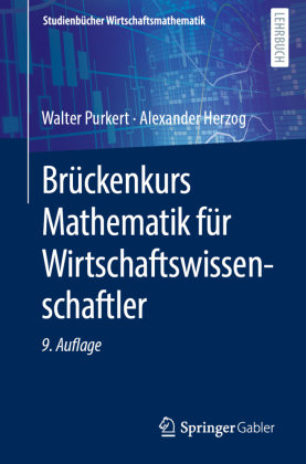 Brückenkurs Mathematik für Wirtschaftswissenschaftler Springer, Berlin