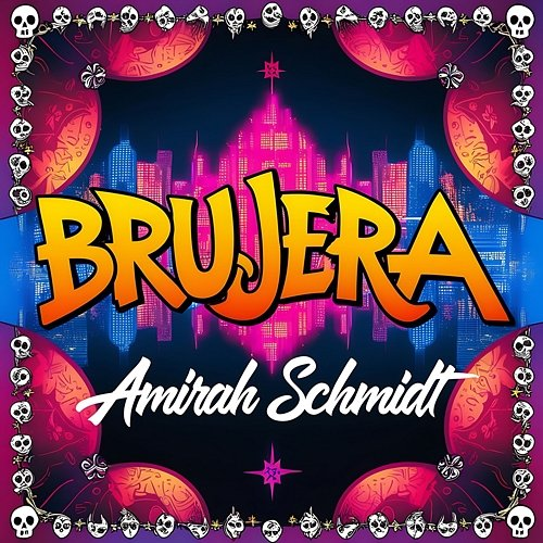 Brujera Amirah Schmidt