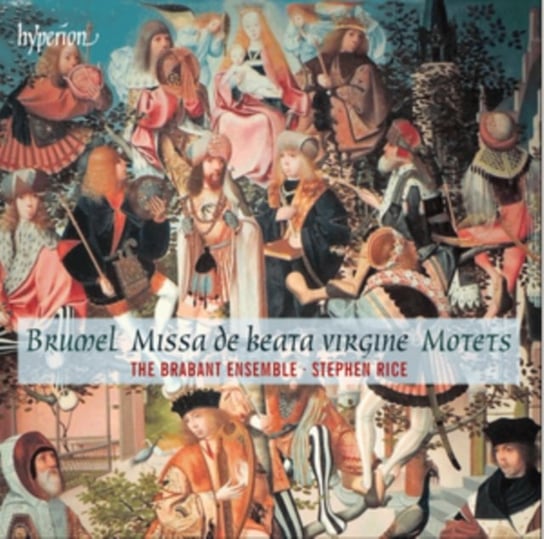 Brumel: Missa De Beata Virgine / Motets Brabant Ensemble