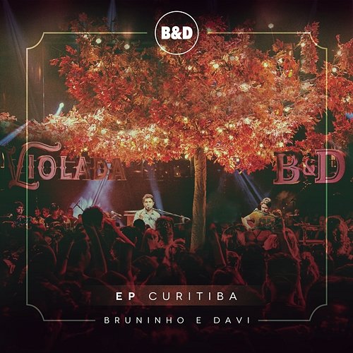 Bruninho & Davi - Violada - EP Curitiba (Ao Vivo) Bruninho & Davi