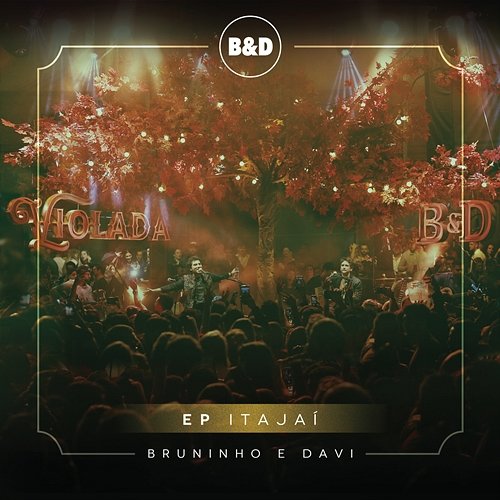 Bruninho & Davi - Violada - EP Itajaí (Ao Vivo) Bruninho & Davi