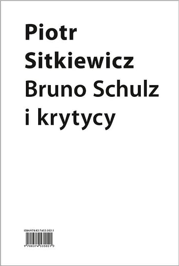 Bruno Schulz i krytycy Sitkiewicz Piotr