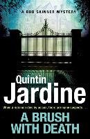 Brush with Death (Bob Skinner series, Book 29) Jardine Quintin