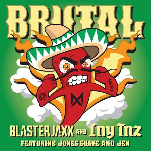Brutal Jones Suave, Blasterjaxx & LNY TNZ feat. Jex