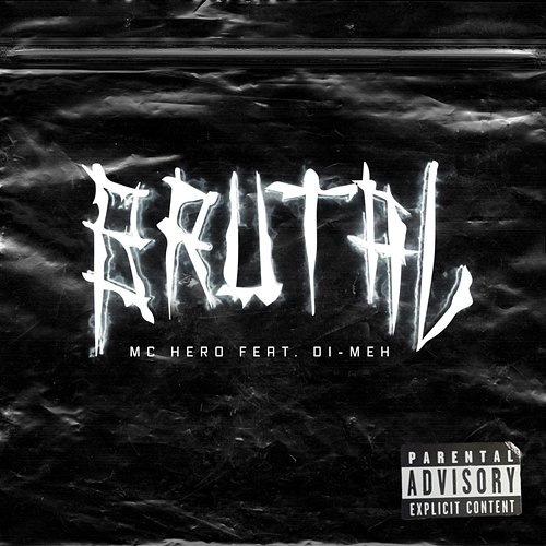 Brutal Mc Hero feat. Di-Meh