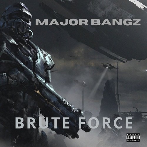 Brute Force Major bangz