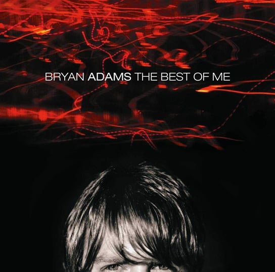Bryan Adams Best Of Me Adams Bryan, Sting, Stewart Rod