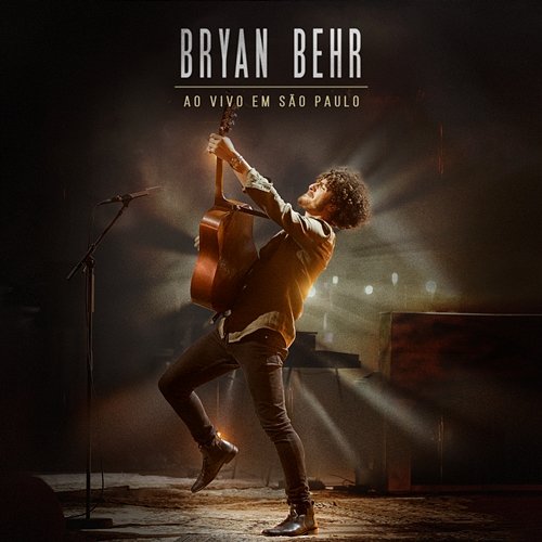 Bryan Behr • Ao vivo em São Paulo Bryan Behr