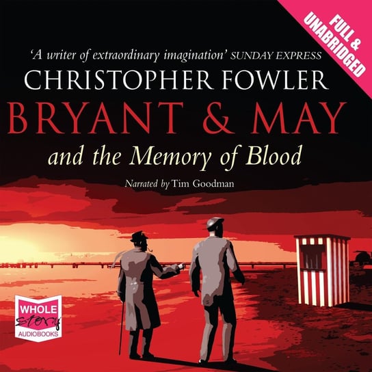 Bryant & May and the Memory of Blood Fowler Christopher