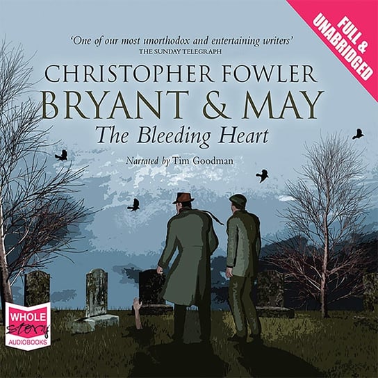 Bryant & May - The Bleeding Heart Fowler Christopher