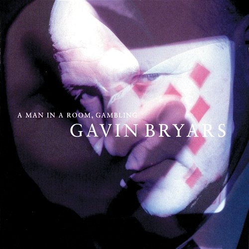 Bryars: A Man In A Room, Gambling Gavin Bryars Ensemble