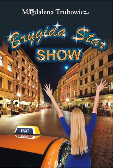 Brygida Star Show Trubowicz Magdalena