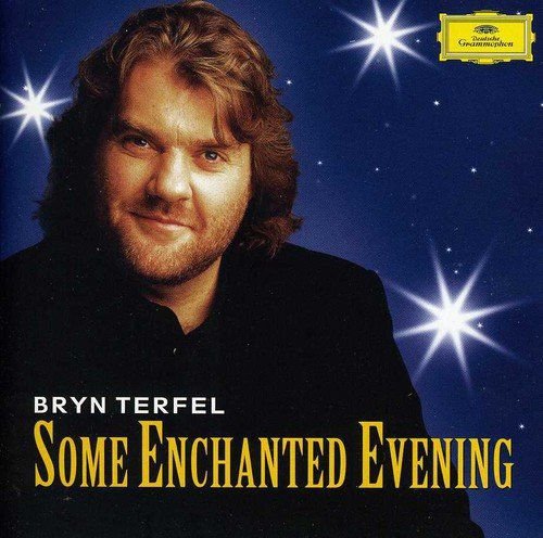 Bryn Terfel: Bryn Terfel - Some Enchanted Evening - the Best of the Musicals Terfel Bryn