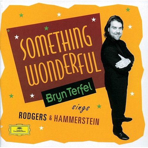 Bryn Terfel - Something Wonderful Bryn Terfel, The Orchestra Of Opera North, Paul Daniel