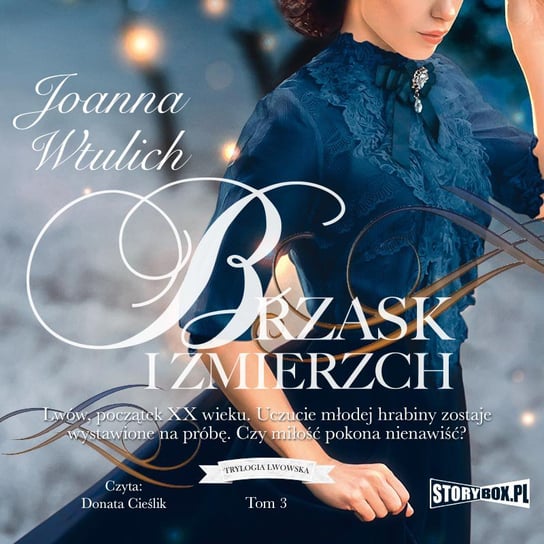 Brzask i zmierzch. Trylogia lwowska. Tom 3 - audiobook Wtulich Joanna