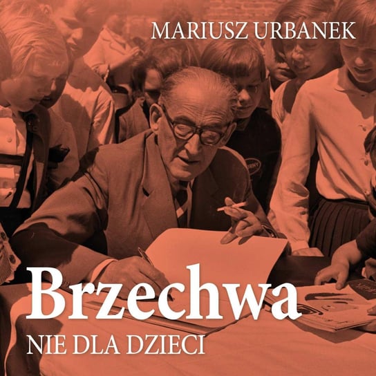 Brzechwa nie dla dzieci Urbanek Mariusz