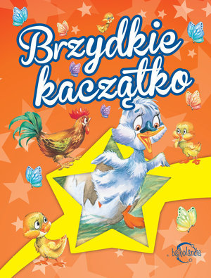 Brzydkie kaczątko Opracowanie zbiorowe