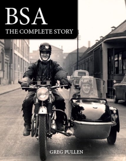 BSA: The Complete Story Greg Pullen