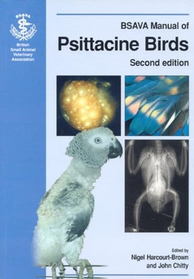 BSAVA Manual of Psittacine Birds Opracowanie zbiorowe
