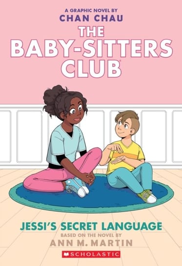 BSCG: The Babysitters Club: Jessi's Secret Language Ann M. Martin