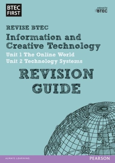 BTEC First in I&CT Revision Guide Opracowanie zbiorowe