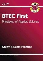 BTEC First in Principles of Applied Science Study and Exam Practice Cgp Books
