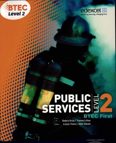 BTEC Level 2 First Public Services Student Book Opracowanie zbiorowe