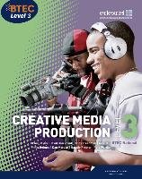 BTEC Level 3 National Creative Media Production Student Book Baylis Paul