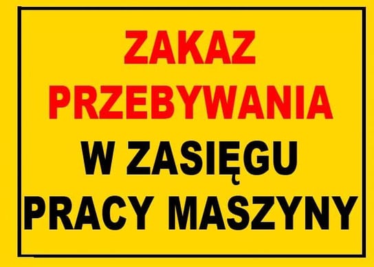 Bto-48 - Zakaz Przebywania W Zasięgu Pracy Maszyny Mój Dom Bis